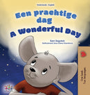 A Wonderful Day (Dutch English Bilingual Children's Book)-9781525968860