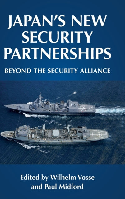Japan''s new security partnerships