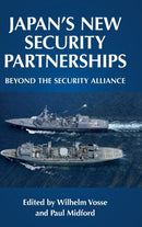 Japan''s new security partnerships