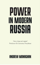 Power in Modern Russia : Strategy and Mobilisation-9781526126412