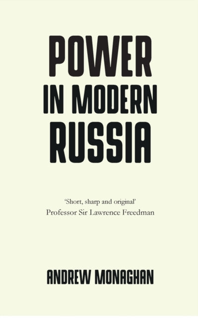Power in Modern Russia : Strategy and Mobilisation-9781526126412