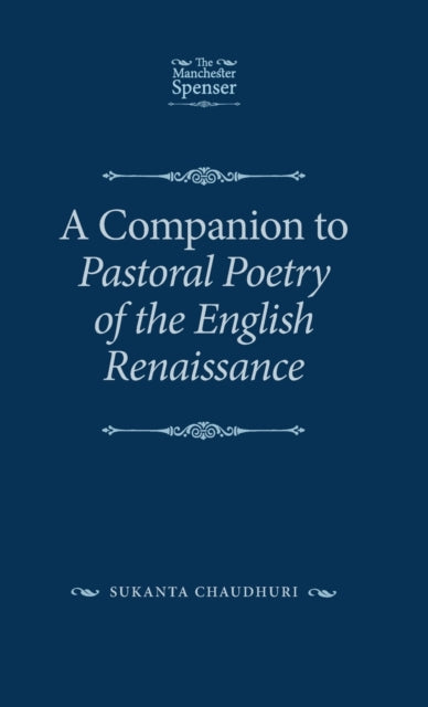 A Companion to Pastoral Poetry of the English Renaissance-9781526126986