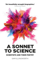 A Sonnet to Science : Scientists and Their Poetry-9781526127983