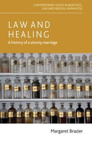 Law and Healing : A History of a Stormy Marriage-9781526129185