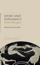 Sport and Diplomacy : Games within Games-9781526131058