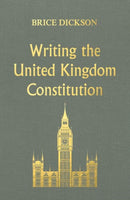 Writing the United Kingdom Constitution-9781526131935