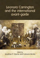 Leonora Carrington and the International Avant-Garde-9781526133199