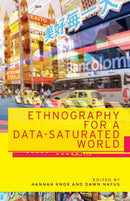 Ethnography for a Data-Saturated World-9781526134974