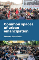Common Spaces of Urban Emancipation-9781526135605