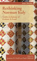 Rethinking Norman Italy : Studies in Honour of Graham A. Loud-9781526138538