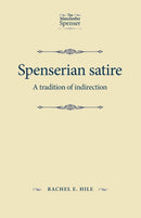 Spenserian Satire : A Tradition of Indirection-9781526139511