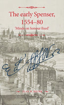 The Early Spenser, 1554-80 : 'Minde on Honour Fixed'-9781526142580