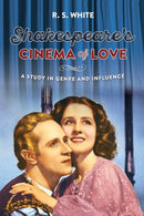 Shakespeare''s cinema of love