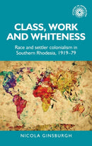 Class, work and whiteness