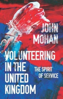 Volunteering in the United Kingdom : The Spirit of Service-9781526145529