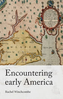 Encountering Early America-9781526145772