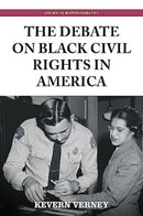 The Debate on Black Civil Rights in America-9781526147790