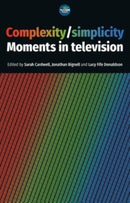 Complexity / Simplicity : Moments in Television-9781526148759