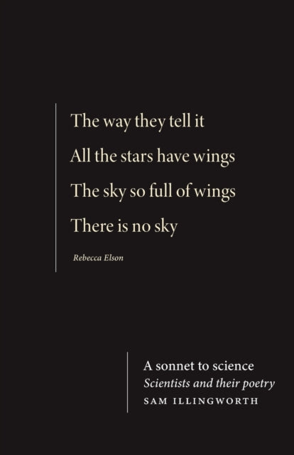 A Sonnet to Science : Scientists and Their Poetry-9781526152268