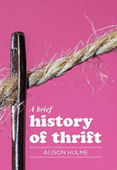 A Brief History of Thrift-9781526155962