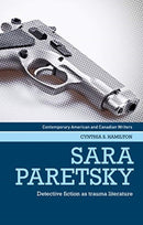 Sara Paretsky : Detective Fiction as Trauma Literature-9781526156044