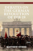 Debates on the German Revolution of 1918-19-9781526157492