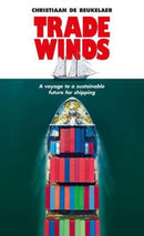 Trade Winds : A Voyage to a Sustainable Future for Shipping-9781526163097
