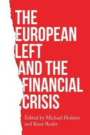 The European Left and the Financial Crisis-9781526163691