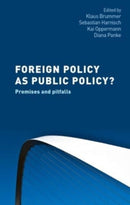Foreign Policy as Public Policy? : Promises and Pitfalls-9781526163868