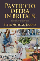 Pasticcio Opera in Britain : History and Context-9781526165183