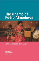 The Cinema of Pedro AlmodoVar-9781526167125