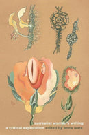 Surrealist Women's Writing : A Critical Exploration-9781526167156
