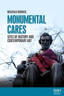 Monumental Cares : Sites of History and Contemporary Art-9781526168085