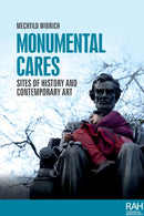 Monumental Cares : Sites of History and Contemporary Art-9781526168115