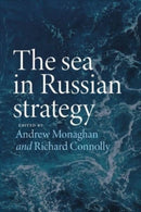 The Sea in Russian Strategy-9781526168788