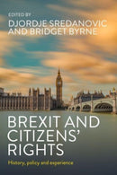 Brexit and Citizens' Rights : History, Policy and Experience-9781526169624