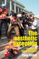 The Aesthetic Exception : Essays on Art, Theatre, and Politics-9781526170163