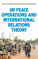 United Nations Peace Operations and International Relations Theory-9781526174482