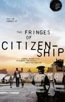 The Fringes of Citizenship : Romani Minorities in Europe and Civic Marginalisation-9781526174635