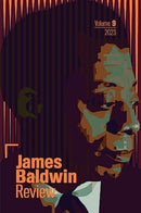 James Baldwin Review : Volume 9-9781526176158