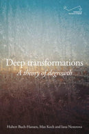 Deep Transformations : A Theory of Degrowth-9781526177858