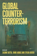 Global Counter-Terrorism : A Decolonial Approach-9781526178619