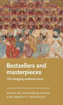Bestsellers and Masterpieces : The Changing Medieval Canon-9781526178770