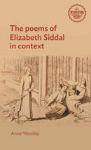The Poems of Elizabeth Siddal in Context-9781526178923