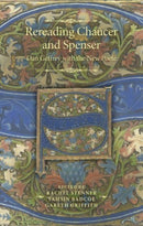 Rereading Chaucer and Spenser : Dan Geffrey with the New Poete-9781526179043