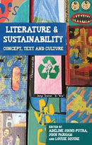 Literature and Sustainability : Concept, Text and Culture-9781526182357