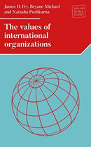 The Values of International Organizations-9781526182425