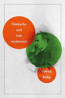 Nietzsche and Irish Modernism-9781526182630