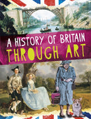 A History of Britain Through Art-9781526301925