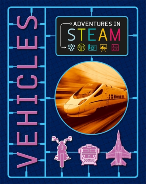 Adventures in STEAM: Vehicles-9781526304827